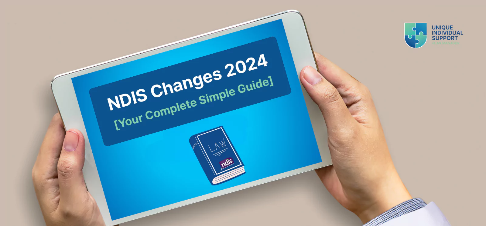 NDIS Changes 2024 [Your Complete Simple Guide]
